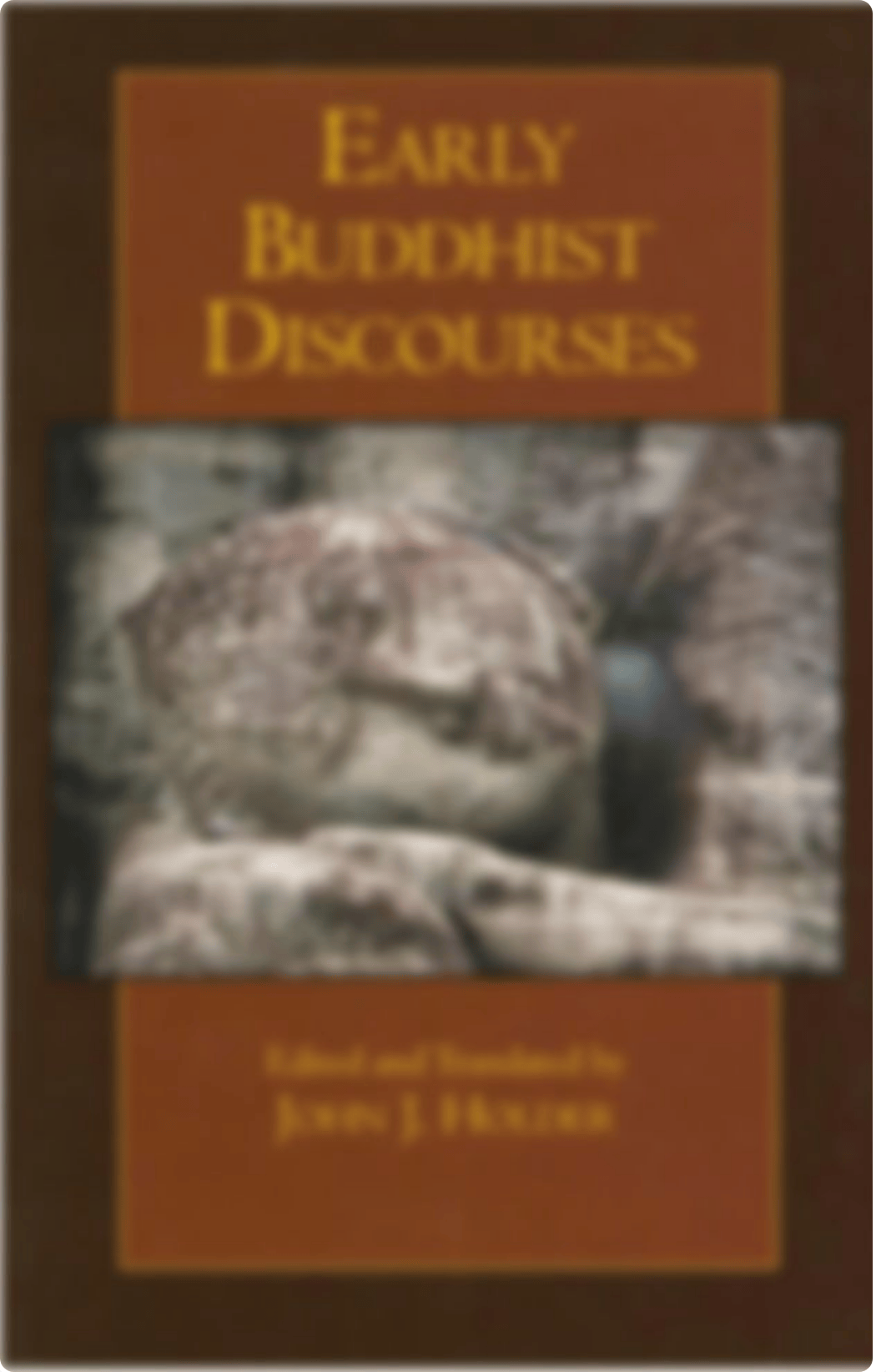 Early Buddhist Discourses by John J. Holder, John J. Holder (z-lib.org).pdf_d2wba3lf7rr_page1