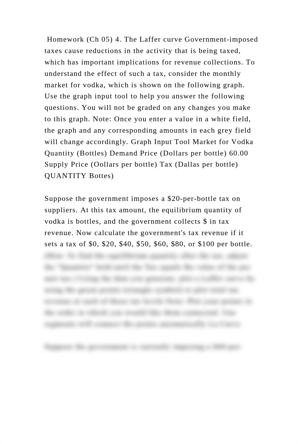 Homework (Ch 05) 4. The Laffer curve Government-imposed taxes cause r.docx_d2wv4394y9k_page2