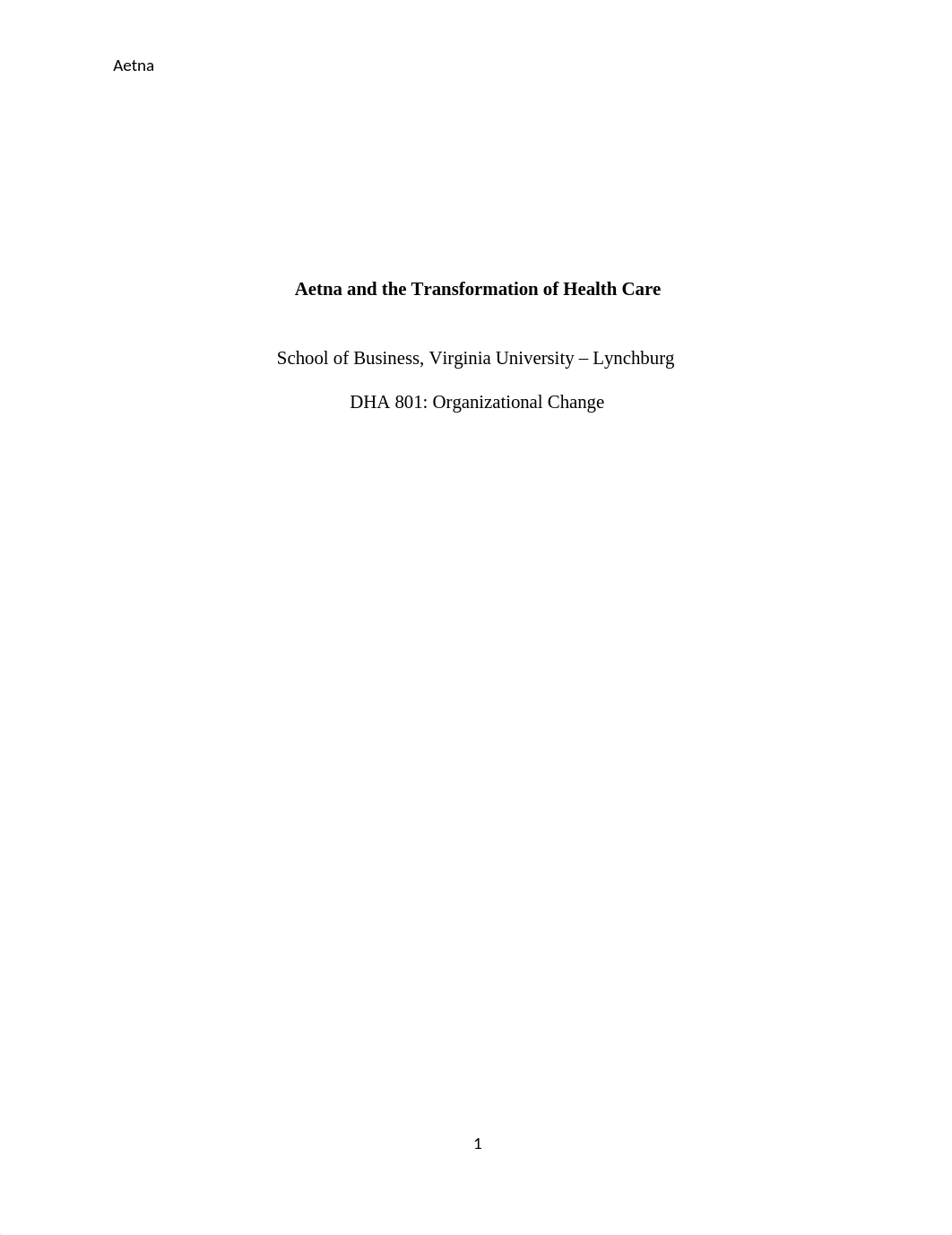 Org Change Aetna Case Analysis.docx_d3006dusw7h_page1