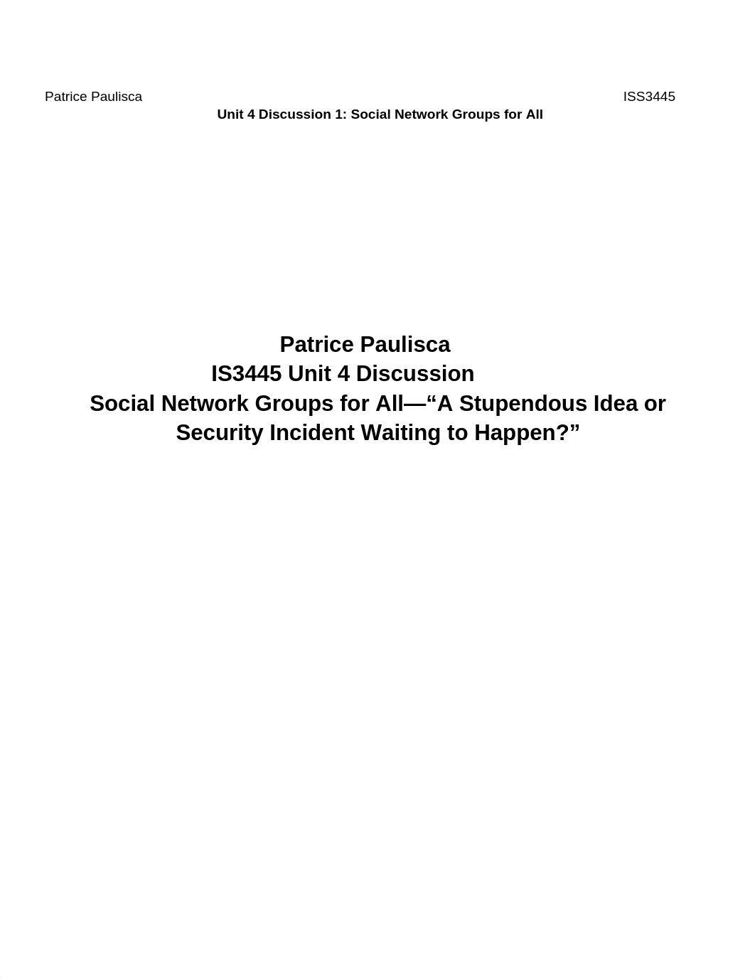 Unit 4 Discussion 1: Social Network Groups for All—"A Stupendous Idea or   Security Incident Waiting_d308iu57wdf_page1