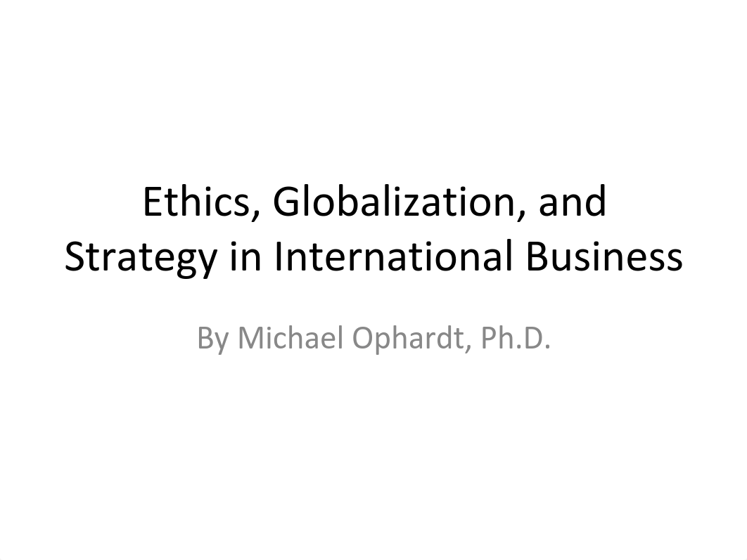 Ethics, Globalization, and Strategy in International Business - Lecture Material_d30fa2fnwt1_page1