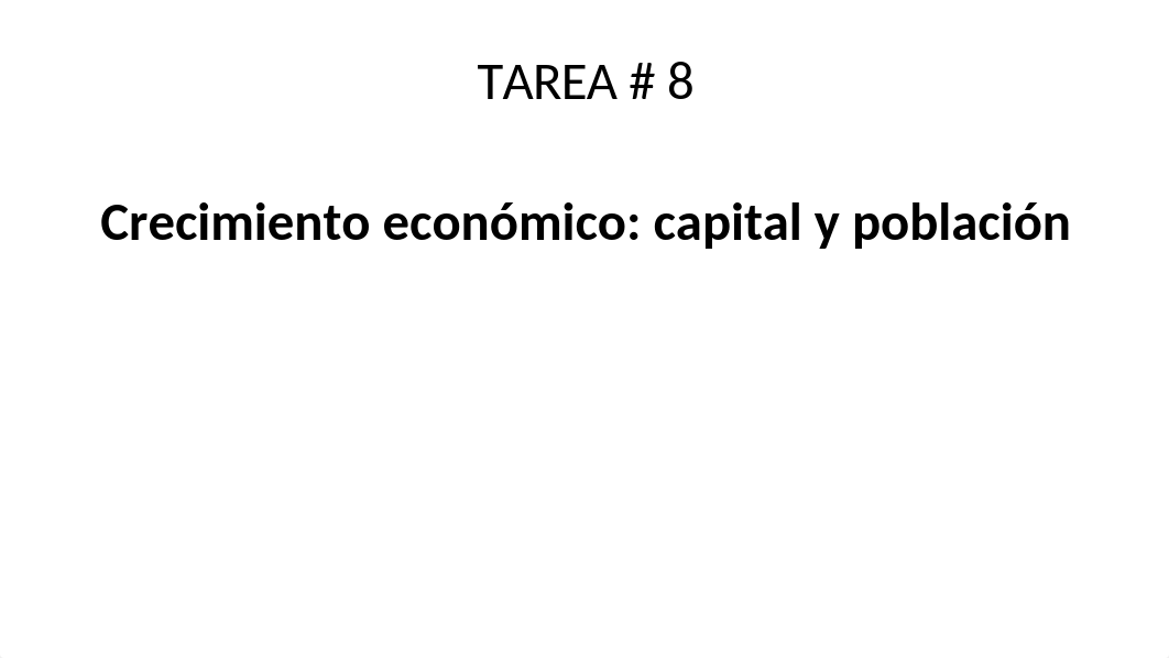 TAREA_#8_CRECIMIENTO_ECONOMICO.pptx_d313ns5qepq_page1