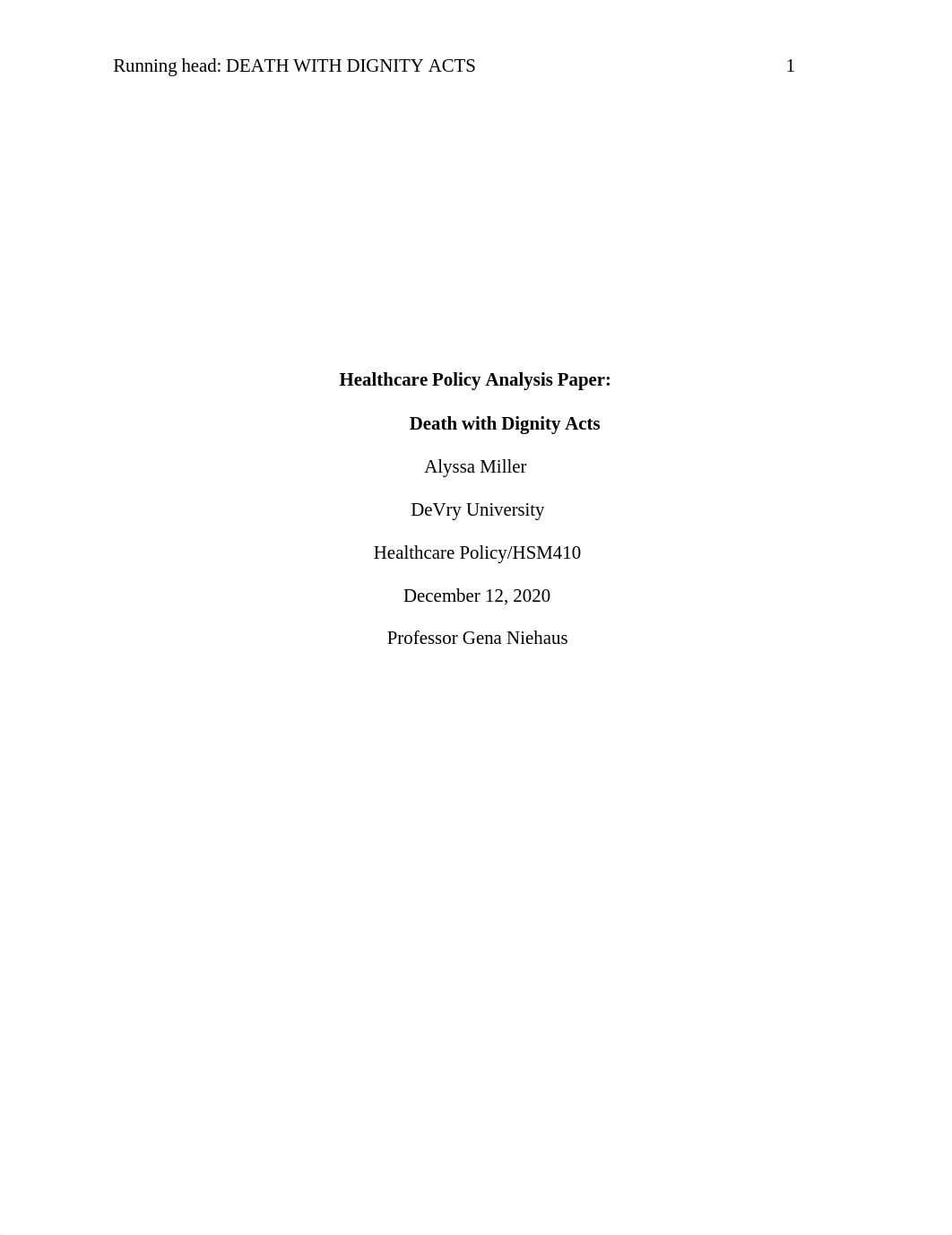 Amiller_HSM410 Healthcare Policy Analysis Paper.docx_d31gunhz5bz_page1