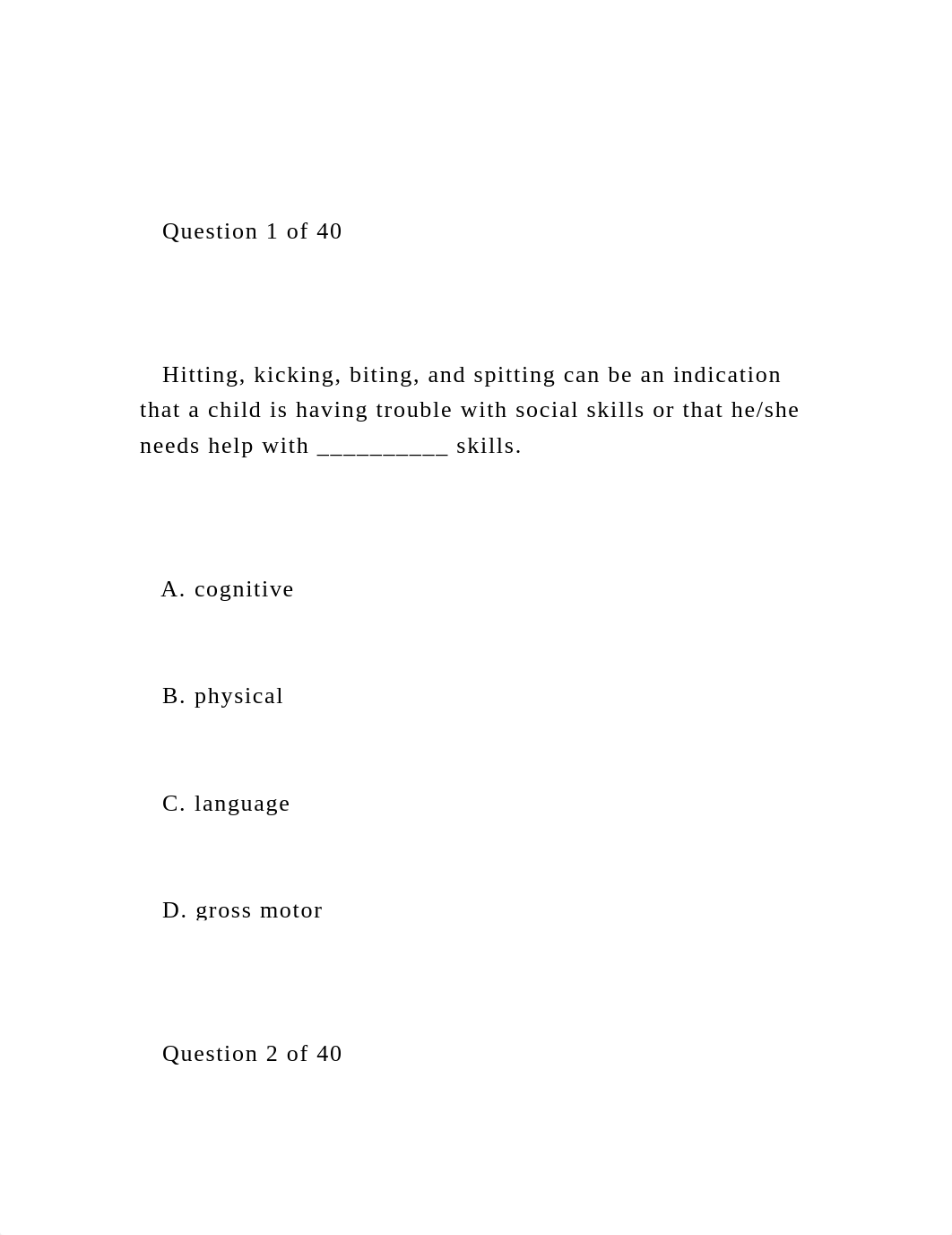 Question 1 of 40     Hitting, kicking, biting, and spitt.docx_d32v7p0gt0b_page2