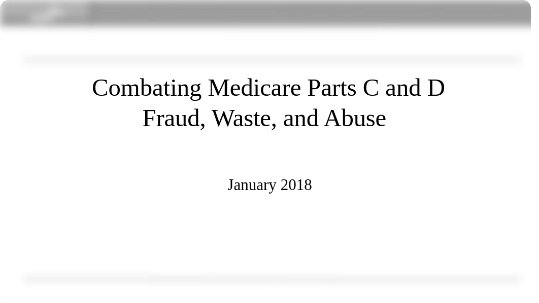 Combating Medicare Parts C and D Fraud, Waste, and Abuse.pdf_d33m02b43cs_page1