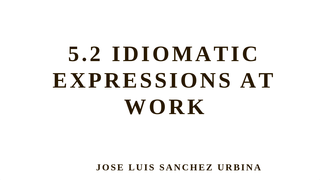 5.2 Idiomatic expressions at work 2.pptx_d3548c5zvn8_page1