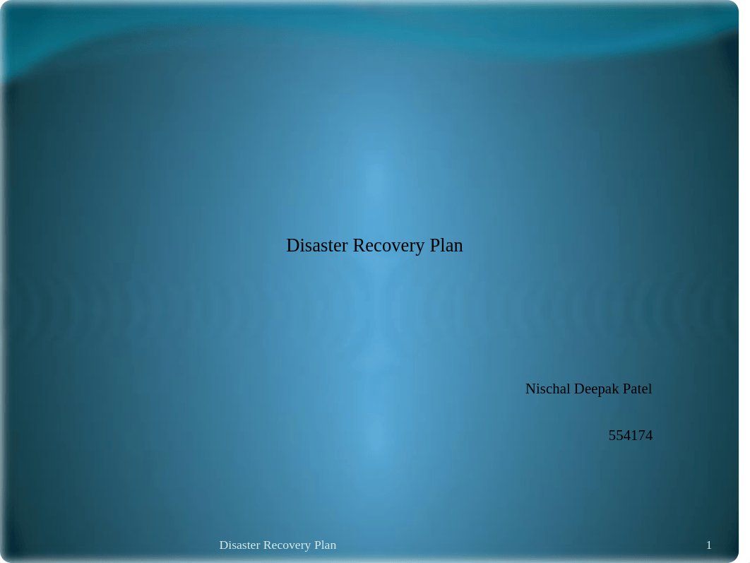 Week -8 - Presentation on Disaster Recovery Plan.pptx_d361fvy0oh8_page1