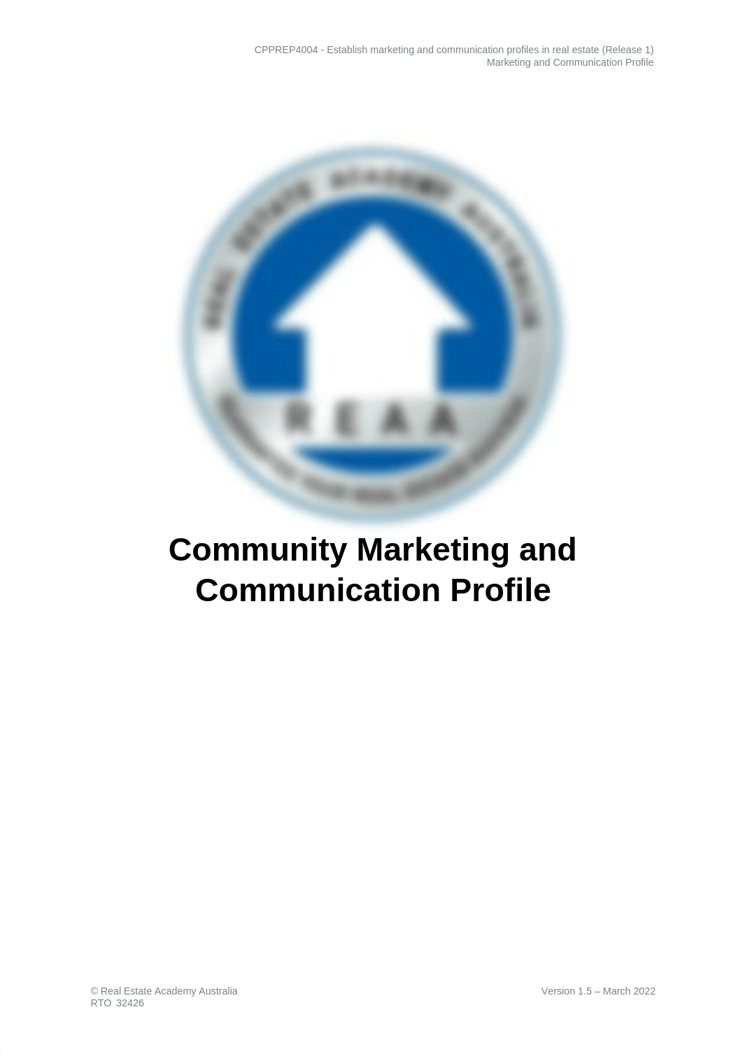 REAA - CPPREP4004 - Community Marketing and Communication Profile v1.5.docx_d36n7xx37dm_page1