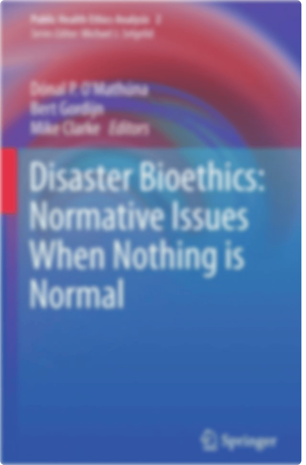 2014_Book_DisasterBioethicsNormativeIssu.pdf_d38ne6t4qwg_page1