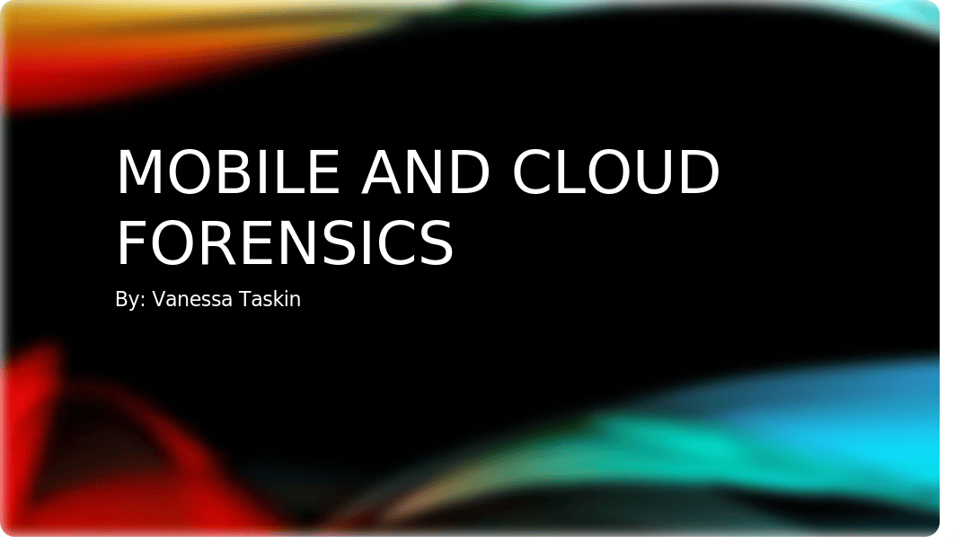 Mobile and cloud forensics.pptx_d395oyege5s_page1