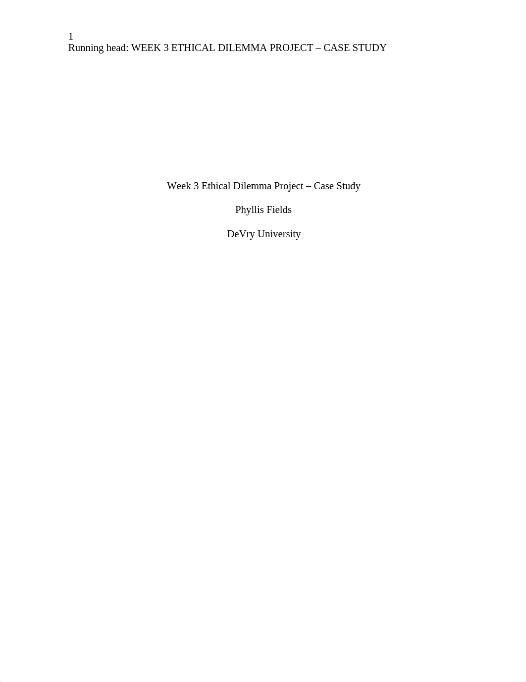 ETHC232 Week 3- Ethical Dilemma Project--Case Study Template  .docx_d39w0detftv_page1