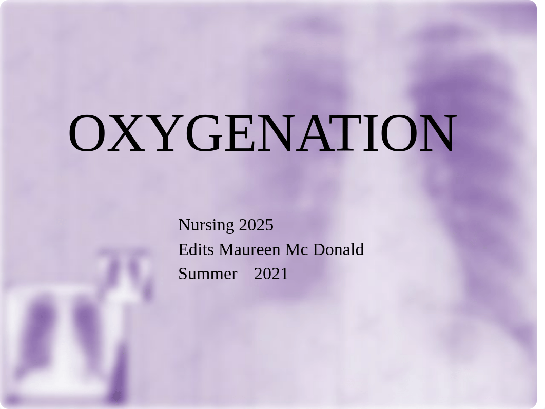 Oxygenation- ARDS Summer 2021 edits 21 MM .pptx_d3ag8qrjwo2_page1