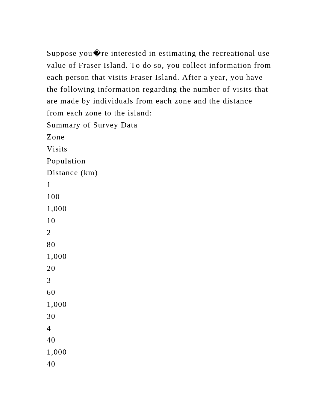 Suppose you�re interested in estimating the recreational use value o.docx_d3b0gkmxnam_page2