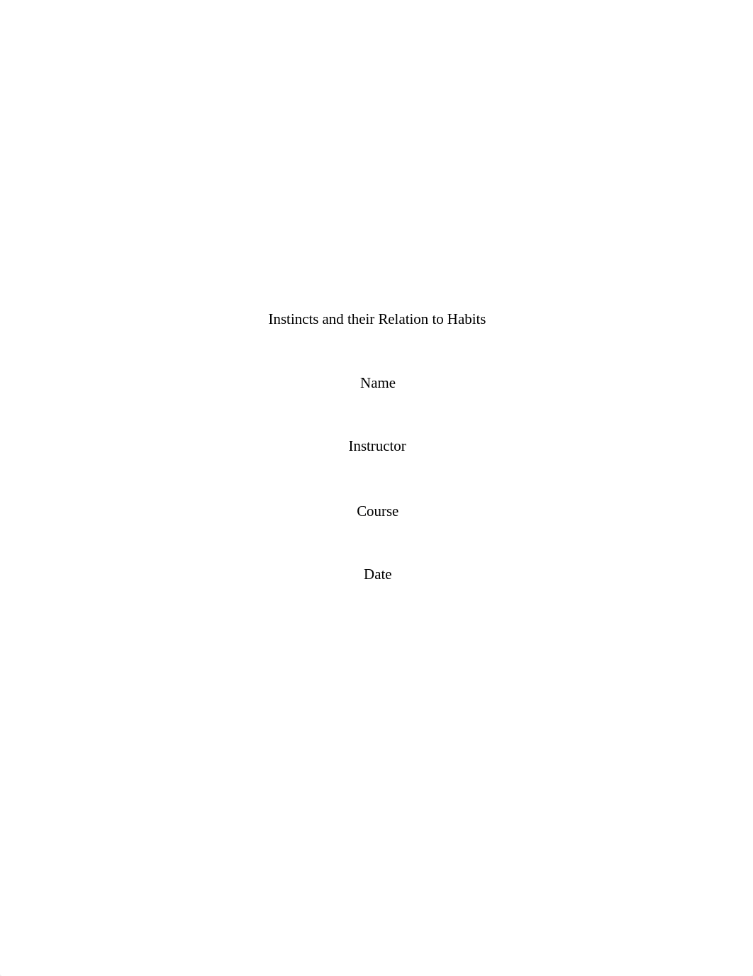 SE 669_Question 4_ Instincts and their Relation to Habits.docx_d3dtbdem7ss_page1