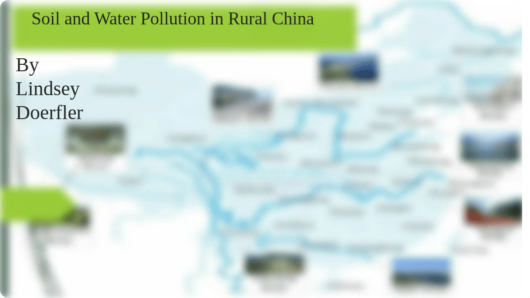 Student generated Soil and Water Pollution in Rural China PowerPoint_d3g8jh8gcls_page1