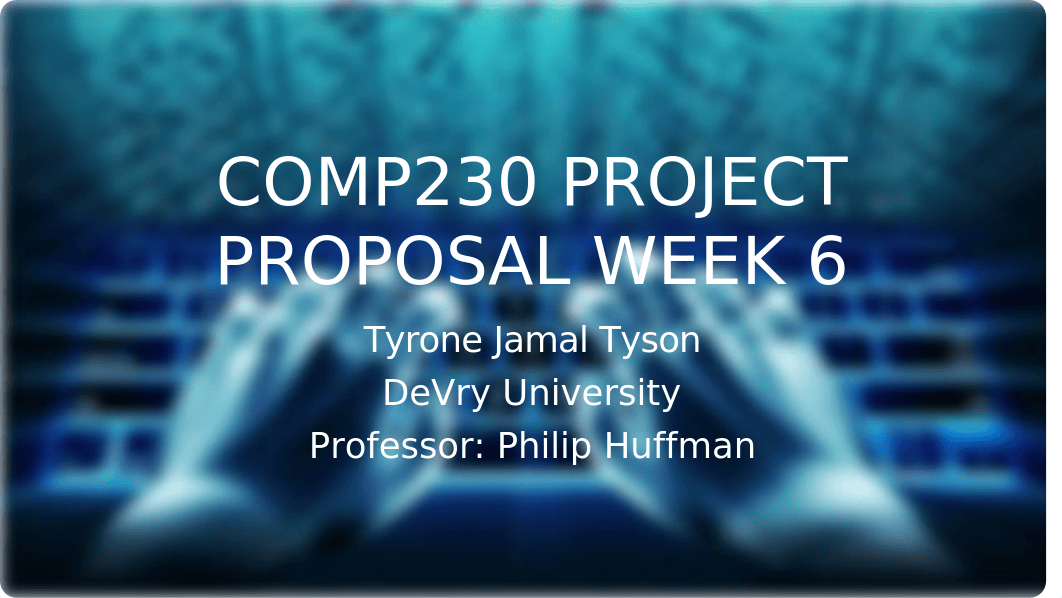 COMP230 Project Proposal WK 3.pptx_d3ghevmnk8s_page1