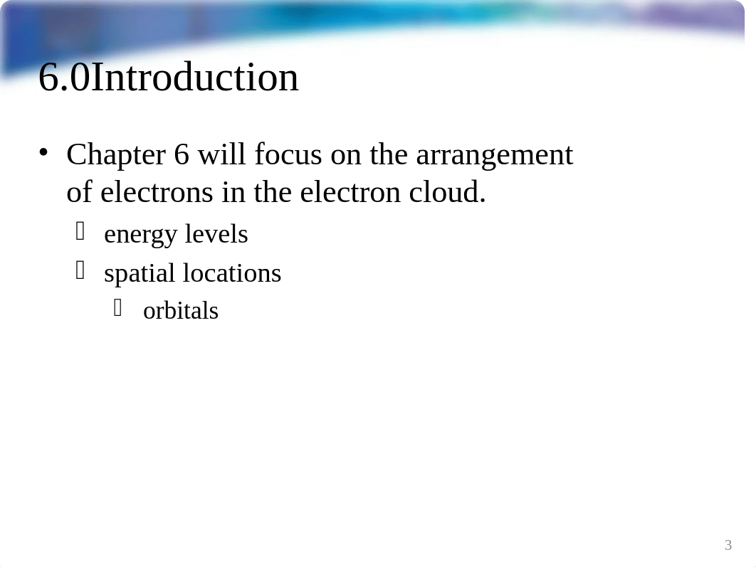 CHE121-Chapter06_Notes-ML2.pptx_d3gr9l8jyfg_page3