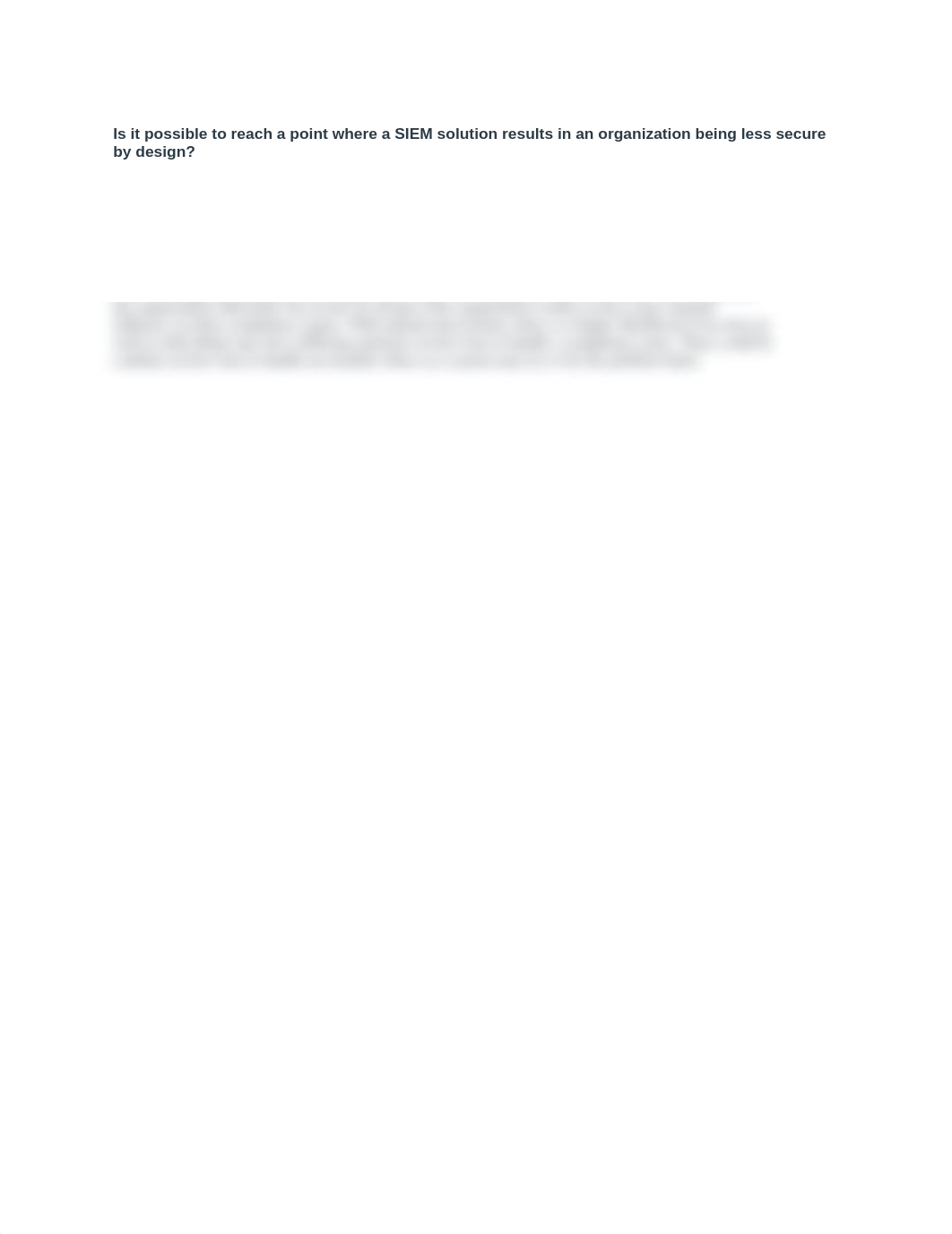 Is it possible to reach a point where a SIEM solution results in an organization being less secure b_d3gycaw5flz_page1