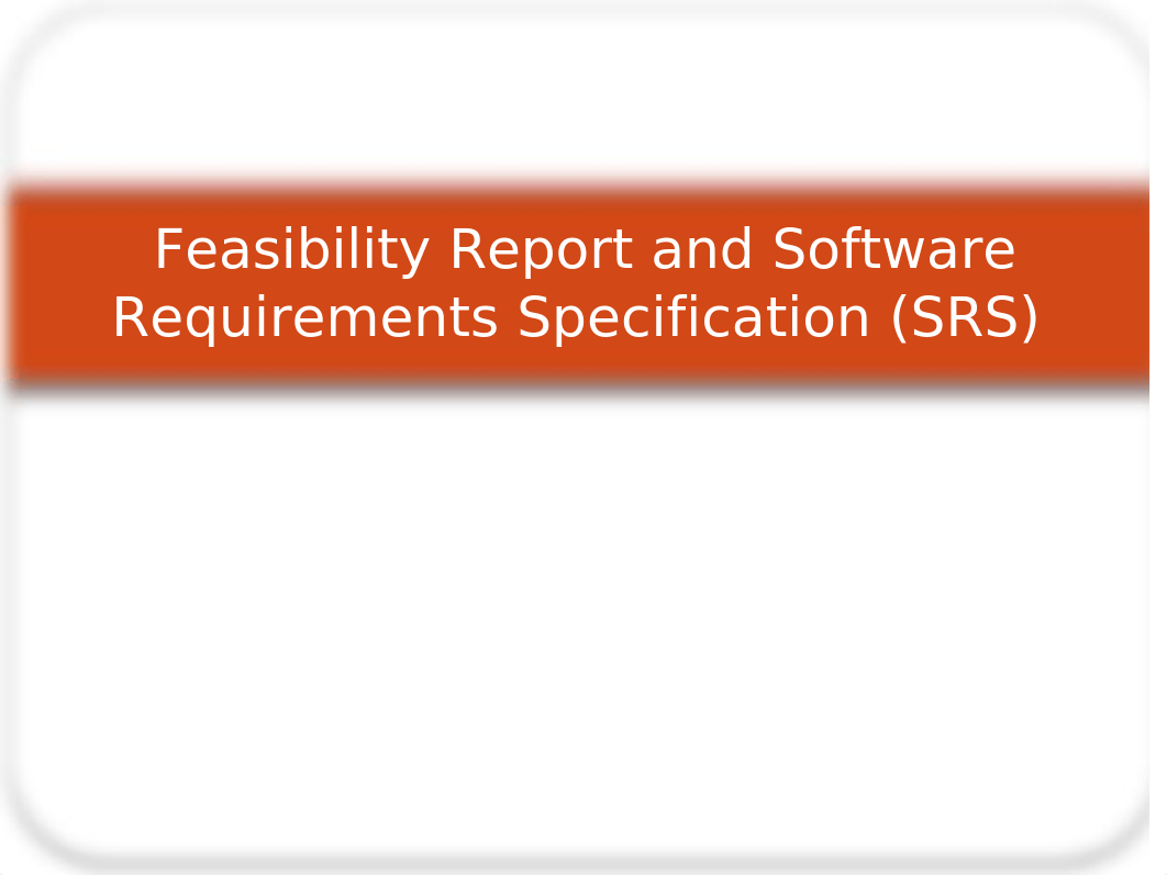 Feasibility Report and Software Requirements Specification (SRS)_d3hgubehsey_page1