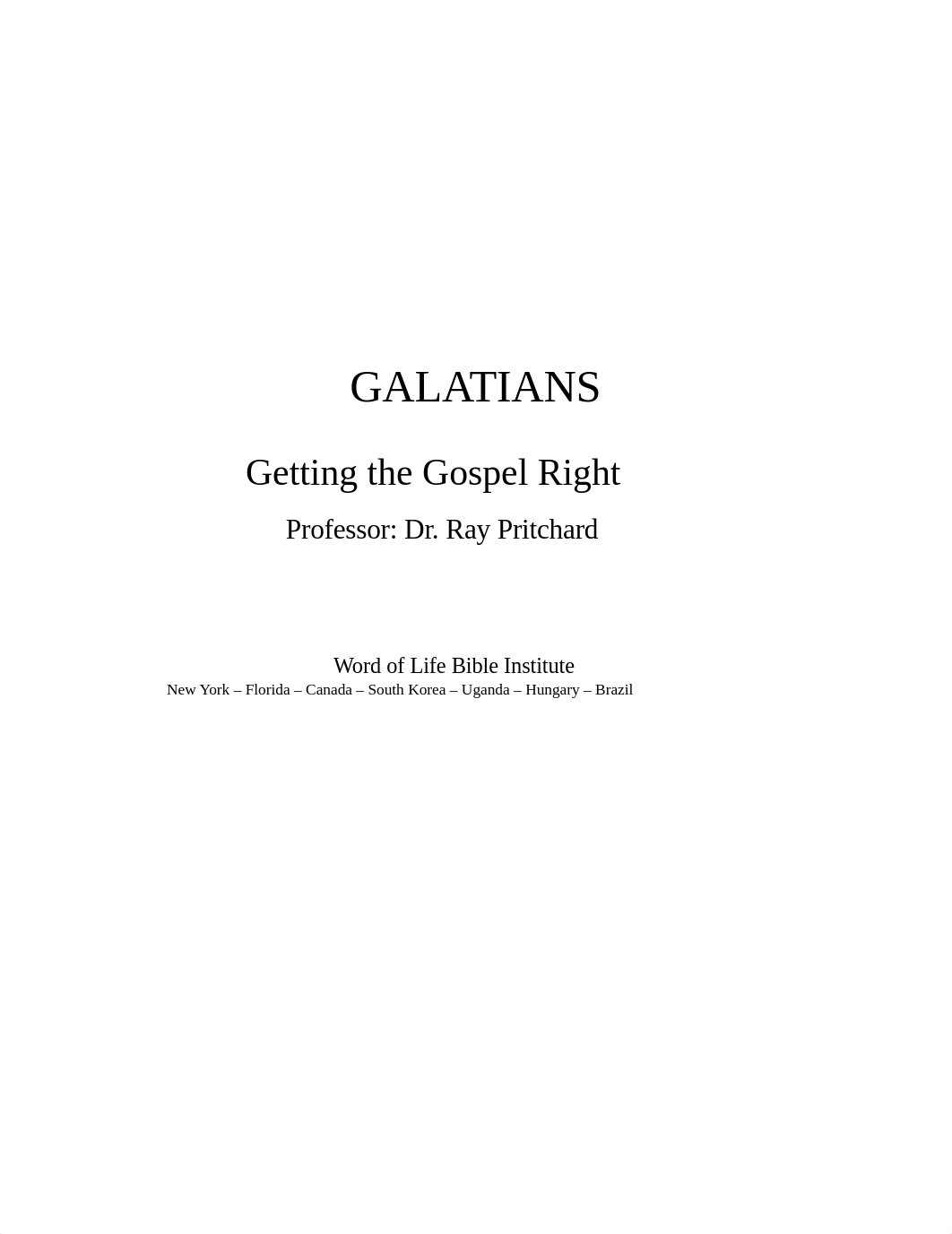 Galatians - Pritchard - Logos class notes 17-18.docx_d3j3s82b671_page1