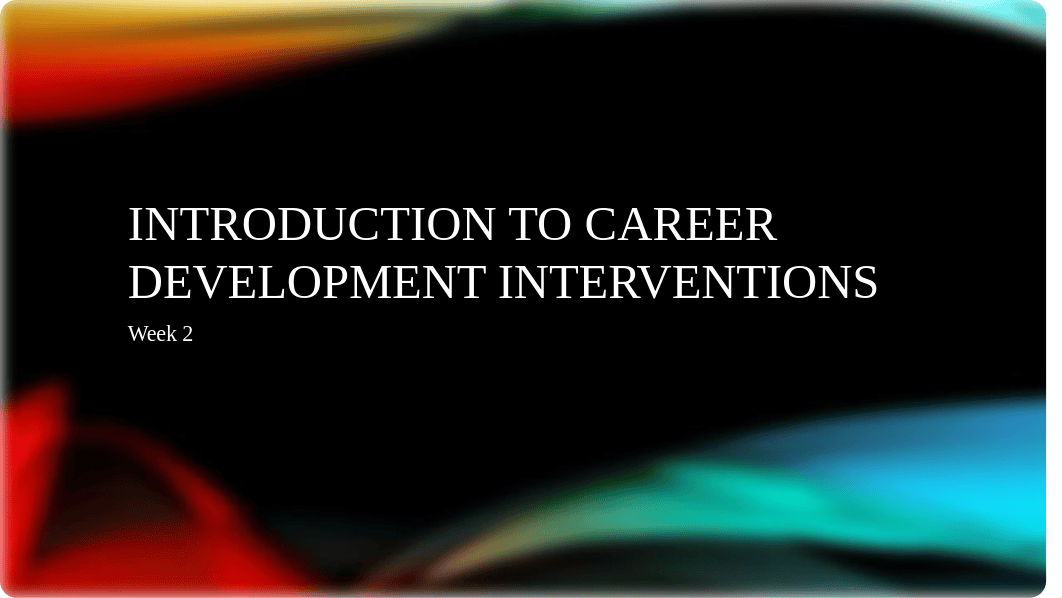 Ch 1- Introduction to Career Development Interventions (1).pptx_d3kbqh2yhc3_page1