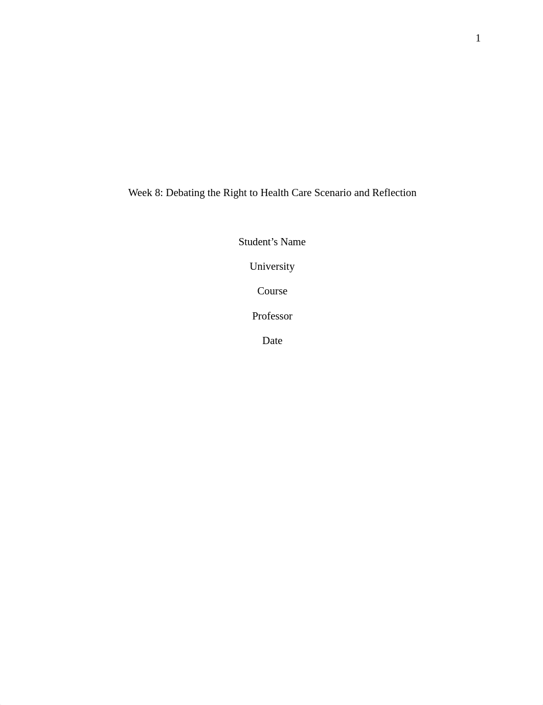 #556887.57 Week 8 Debating the Right to Health Care Scenario and Reflection.docx_d3koe9aoluc_page1