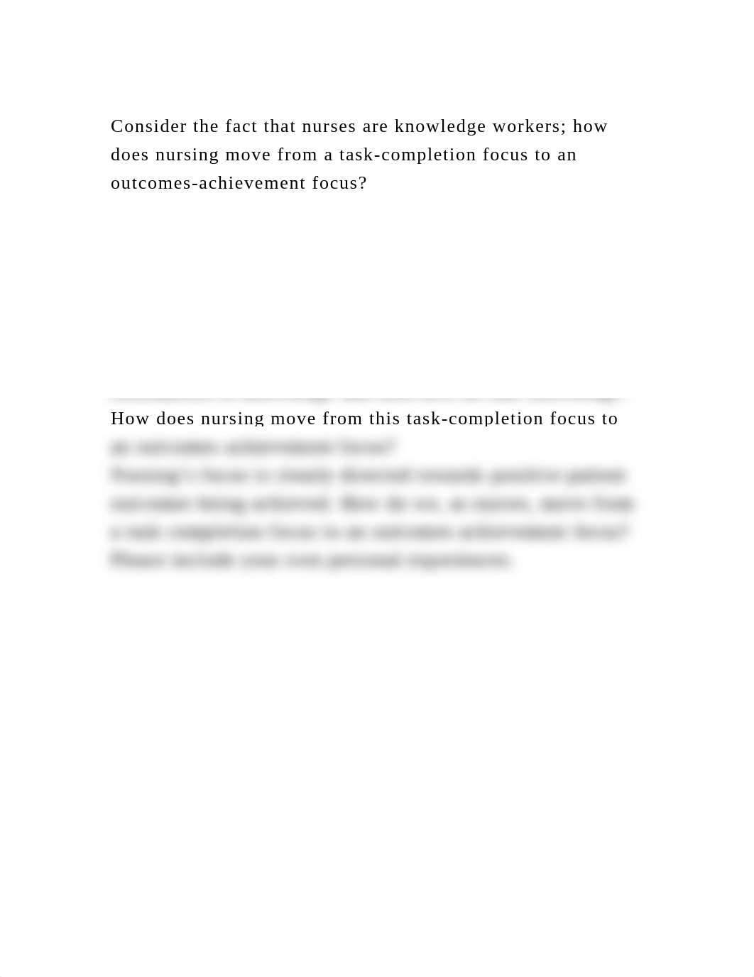 Consider the fact that nurses are knowledge workers; how does nursin.docx_d3limste7gi_page2