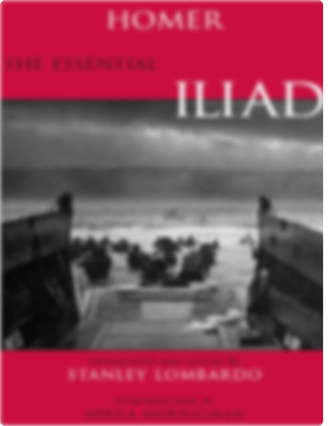 The Essential Iliad -- Homer；Stanley Lombardo(trans.  ed.) -- 2000 -- Hackett Publishing Company, In_d3m4l0esjw2_page1