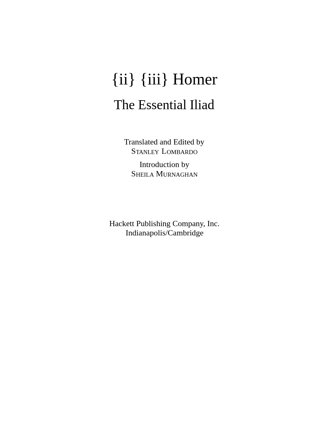 The Essential Iliad -- Homer；Stanley Lombardo(trans.  ed.) -- 2000 -- Hackett Publishing Company, In_d3m4l0esjw2_page3