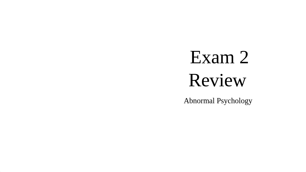 Abnormal  Exam 2 Review (1).pptx_d3mwip52elr_page1