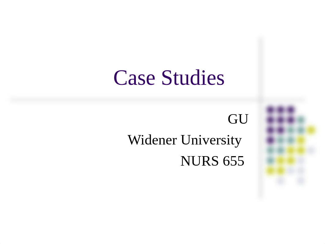 2a. TT N655- GU case studies- student.ppt  2017.ppt_d3n8ih2t7cx_page1