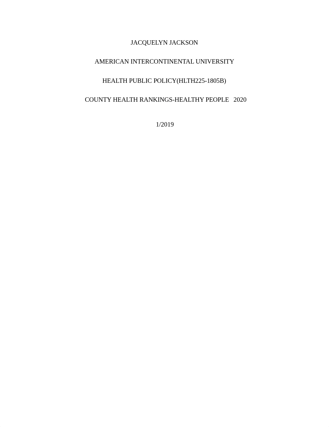 Unit 5_Health Public Policy_County Health Rankings-Healthy People 2020_Essay.docx_d3nbgbzlmoo_page1