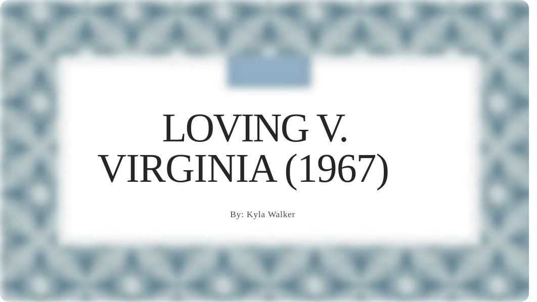 Loving v Virginia presentation_d3noj9wnc2y_page1