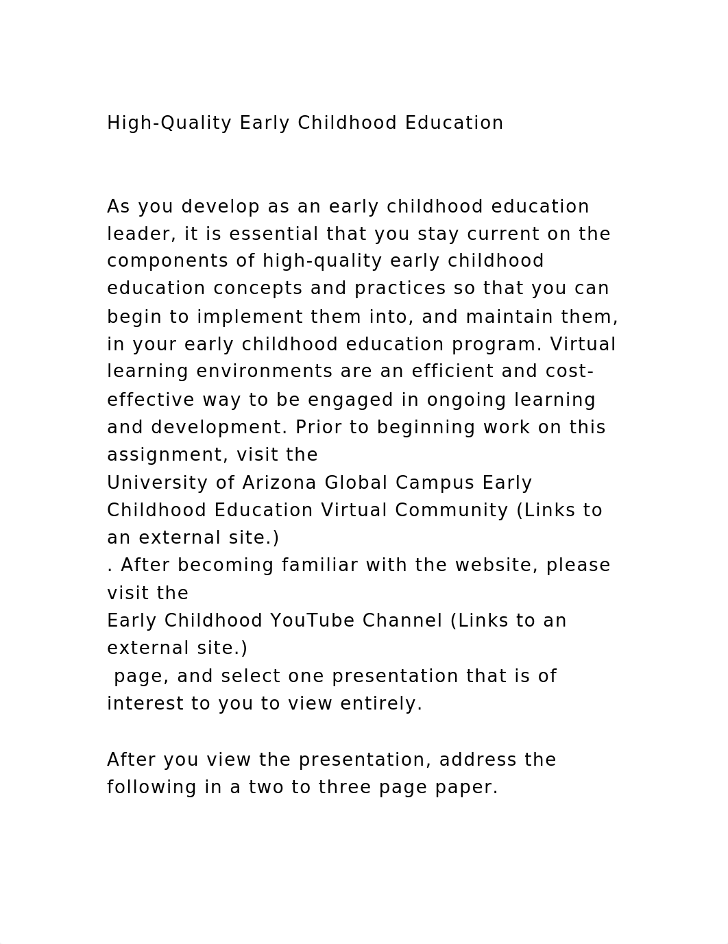 High-Quality Early Childhood EducationAs you develop as an ear.docx_d3o254e51o9_page2