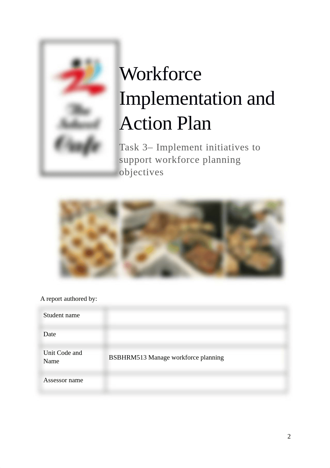 BSBHRM513 Assessment Task 3_Workforce Implementation and Action Plan_Student Workbook Template.docx_d3oewq1aa4j_page2