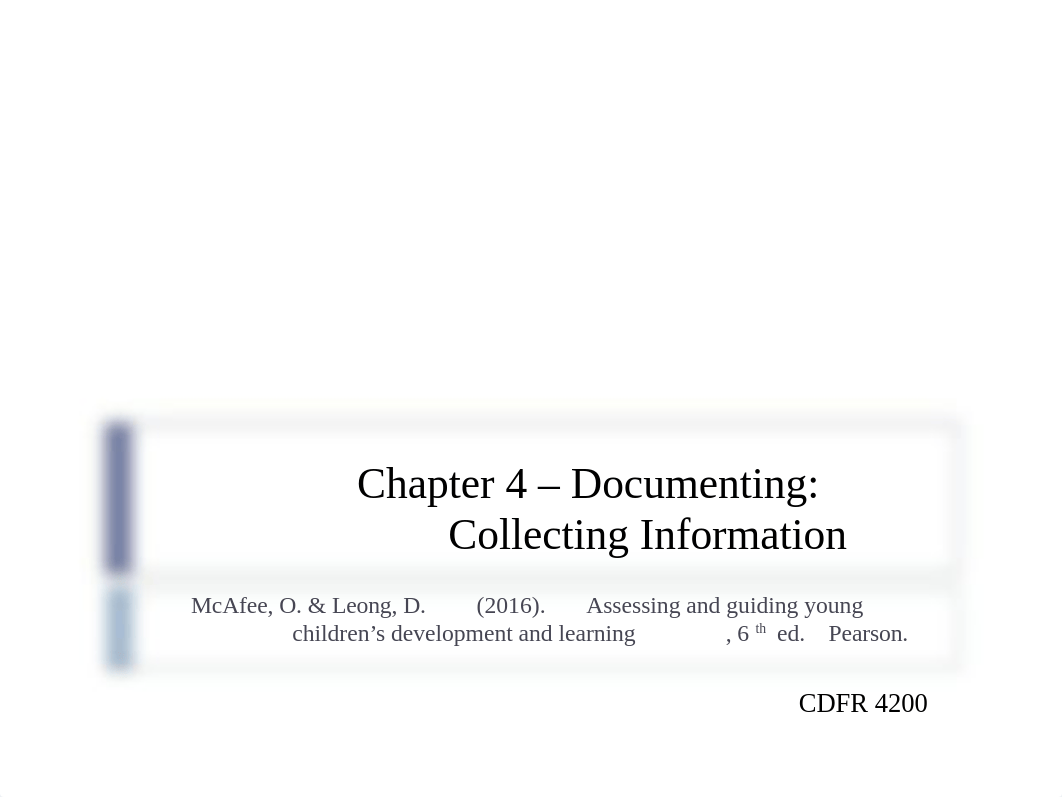 4200 Ch 4 Documenting - Collecting Information.pptx_d3oqmtux4hs_page1