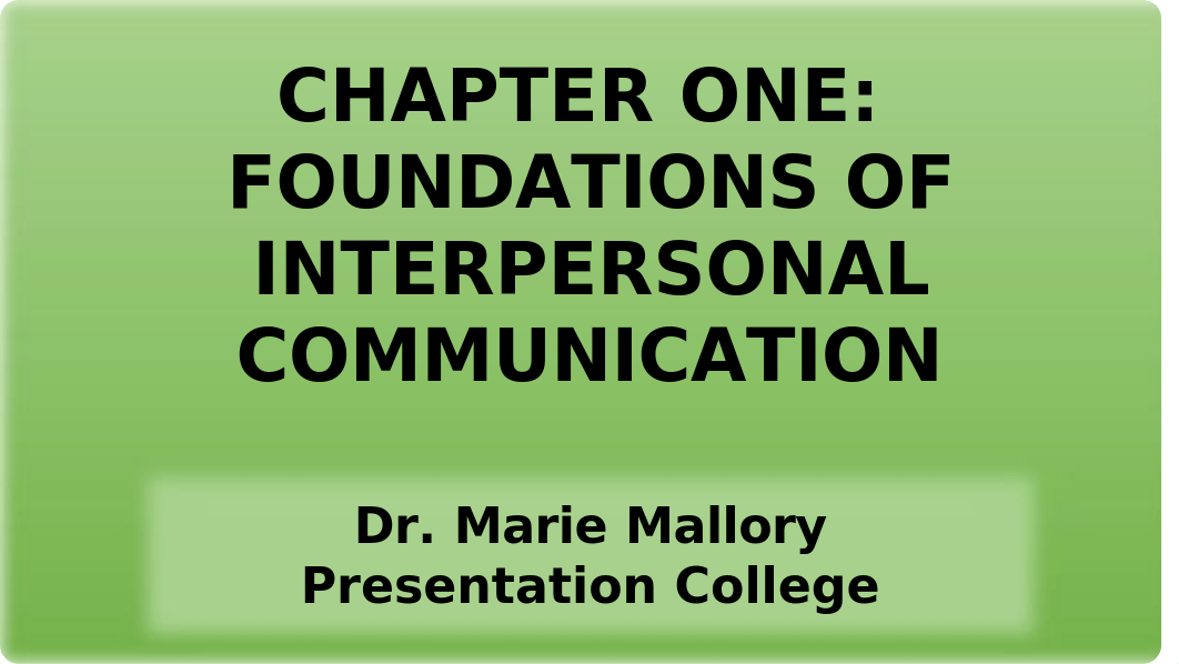 Foundations of Interpersonal Comm Ch. 1.pptx_d3pr3vv0dsv_page1