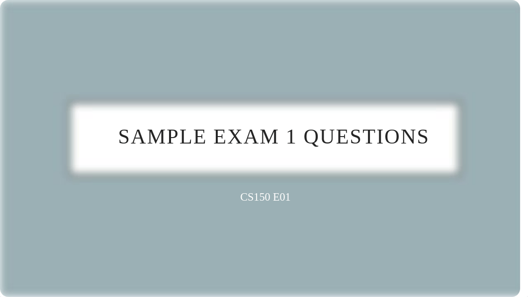 CS150 - Exam 1 Practice.pdf_d3qqok4d780_page1