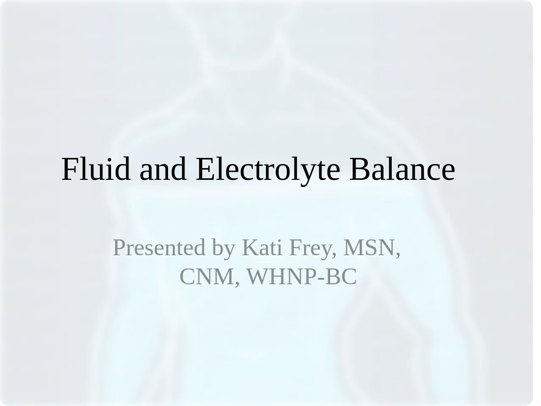 Fluid and Electrolyte Balance SP21.pptx_d3ruy12gaee_page1