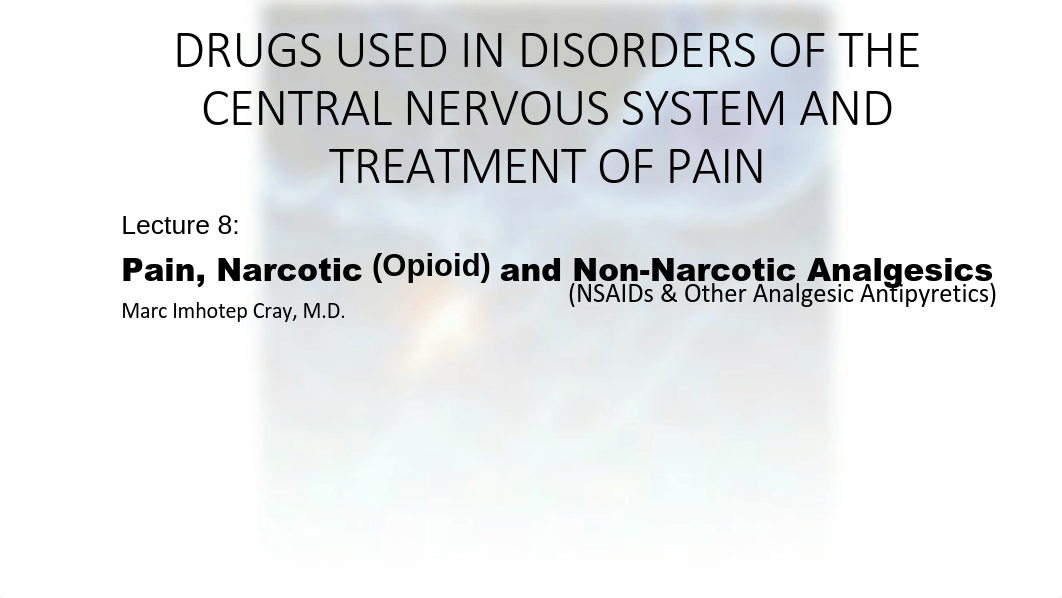 Lecture 8-Pain, Narcotic and Non-Narcotic Analgesics (Analgesic Antipyretics).pdf_d3s136xf9pb_page1