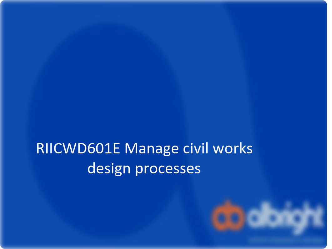 PowerPoint PresentationsRIICWD601E Manage civil works design processes -PPT.pdf_d3sf4u7p5jb_page1