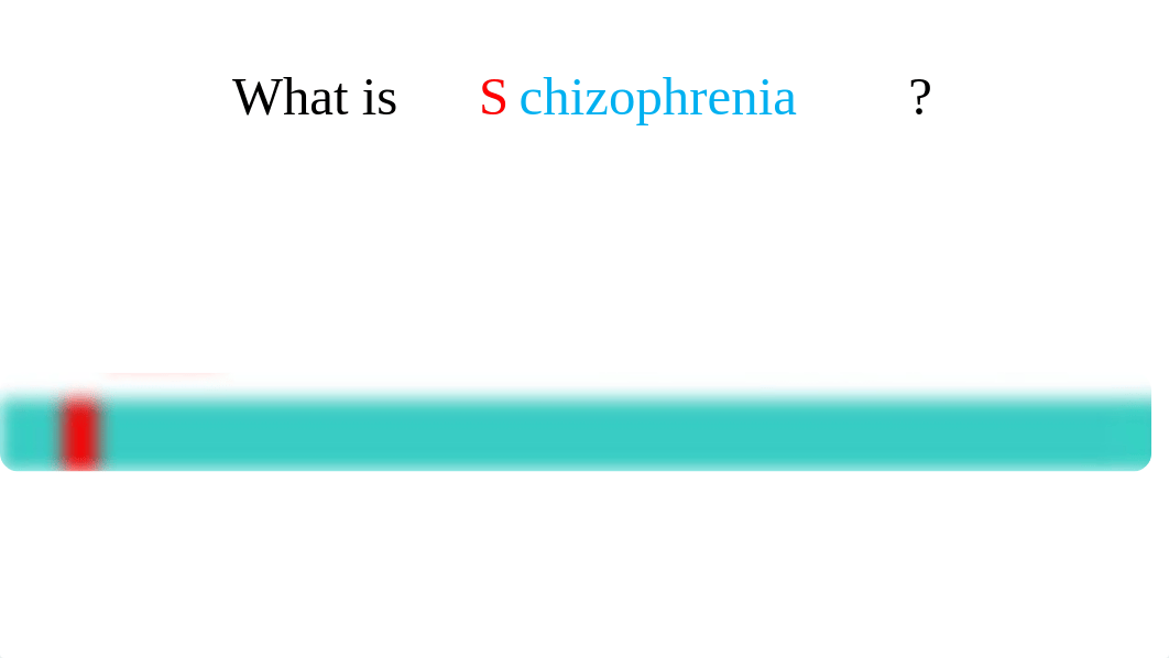 MH Schizophrenia Powerpoint_d3spetxk87n_page2