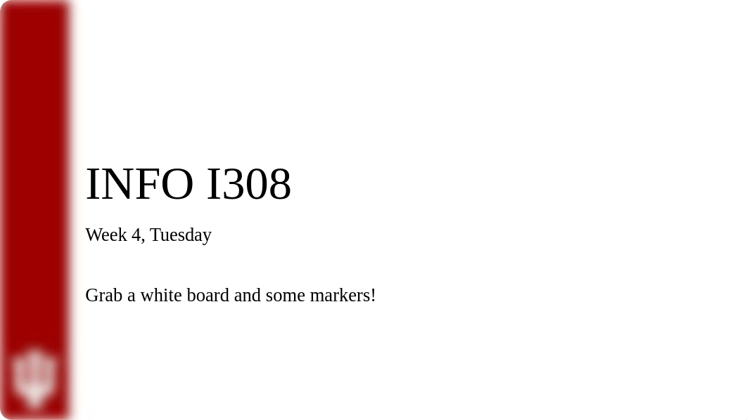 I308 Su17 Week 4, T Lecture (3).pptx_d3sx1r48n9j_page1