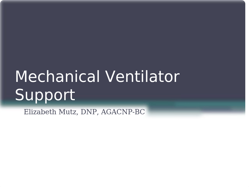 Mechanical Ventilator Support 2020.pptx_d3txh5urfk9_page1