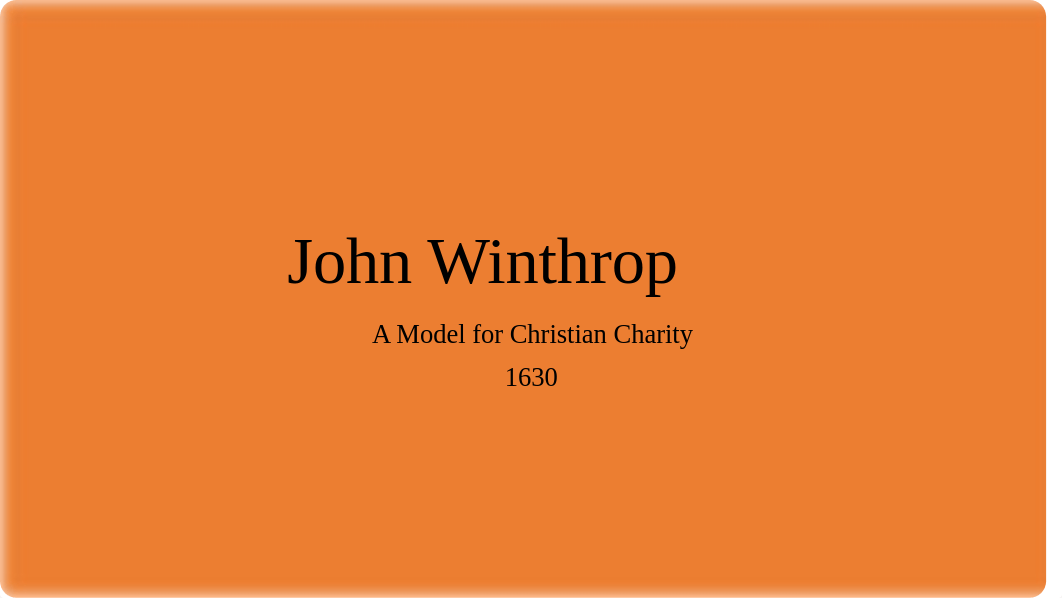 John_Winthrop_27s_A_Model_for_Christian_Charity.pptx_d3v5q2m9a86_page1