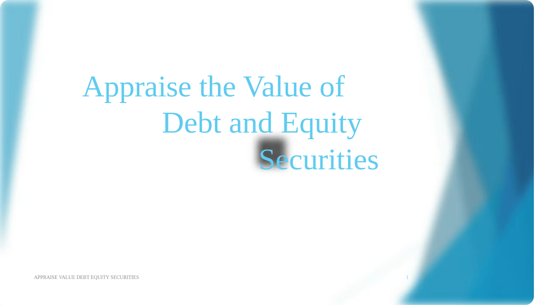 Appraise the Value of Debt and Equity Securities.pptx_d3wkdife1x6_page1