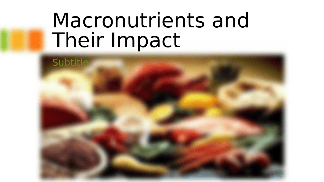 JThomas_Module 02 Written Assignment - Macronutrients and Their Impact_041018.pptx_d3x4oq4izgk_page1