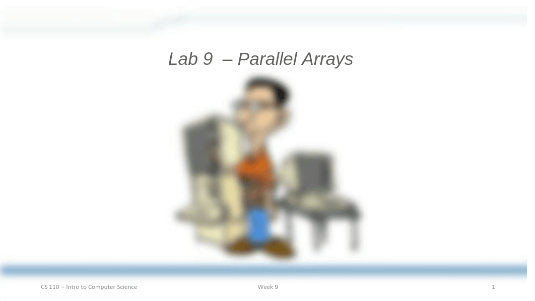 CS110 Week9 Lab9 Parallel Arrays.pdf_d3xabixw7m2_page1