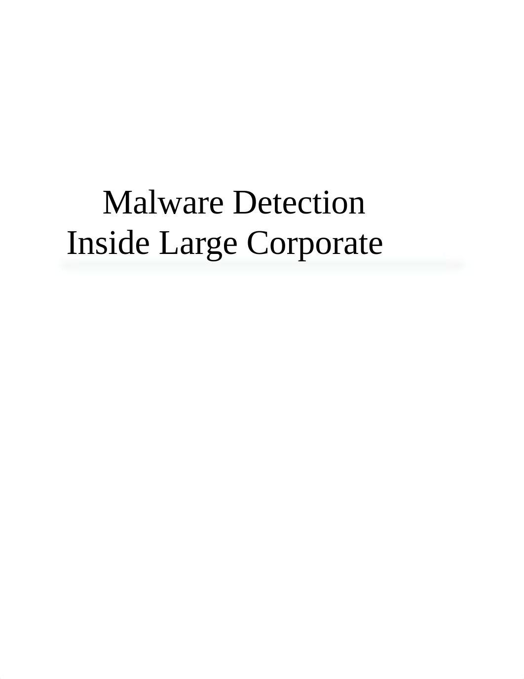 Malware Detection Inside Large Corporate_d3xcyfjgiuz_page1