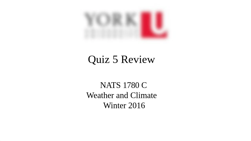 NATS 1780 C (Winter 2016)_ Quiz 5 Review_d3xuap9gt15_page1